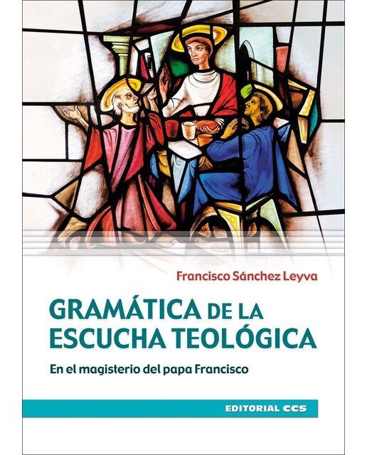 Gramática de la escucha teológica : En el magisterio del papa Francisco (Capa mole) 1