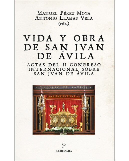 Vida y obra de San Juan de Ávila: Actas del II Congreso Internacional sobre San Juan de Ávila (Capa mole) 1