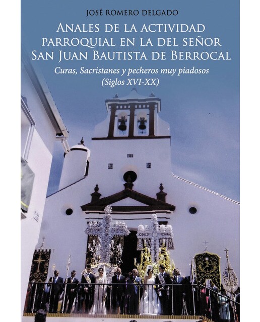 Anales de la actividad parroquial en ladel señor 1