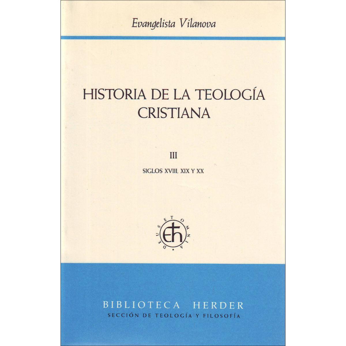 Historia de la teología cristiana III: Siglos XVIII, XIX y XX (Capa mole com abas) 1