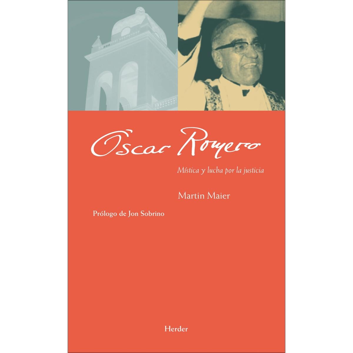 Óscar Romero: Mística y lucha por la justicia (Capa dura) 1
