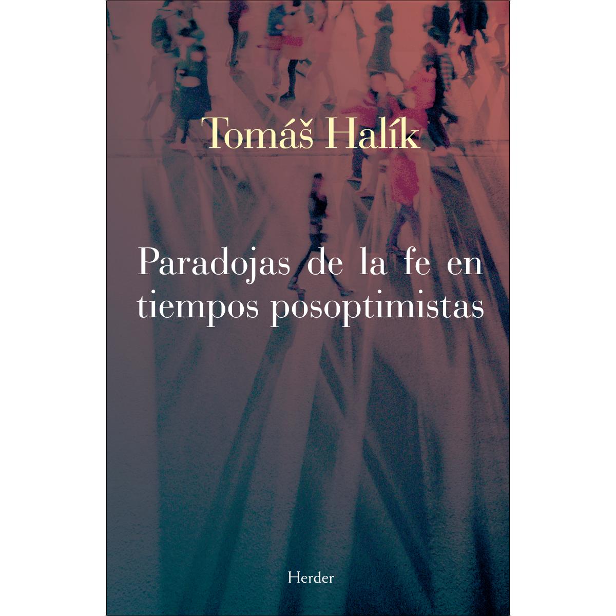 Paradojas de la fe en tiempos posoptimistas (Capa mole com abas) 1