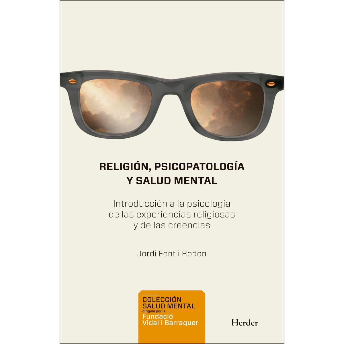 Religión, Psicopatología y Salud Mental: Introducción a la psicología de las experiencias religiosas y de las creencias (Capa mole com abas) 1