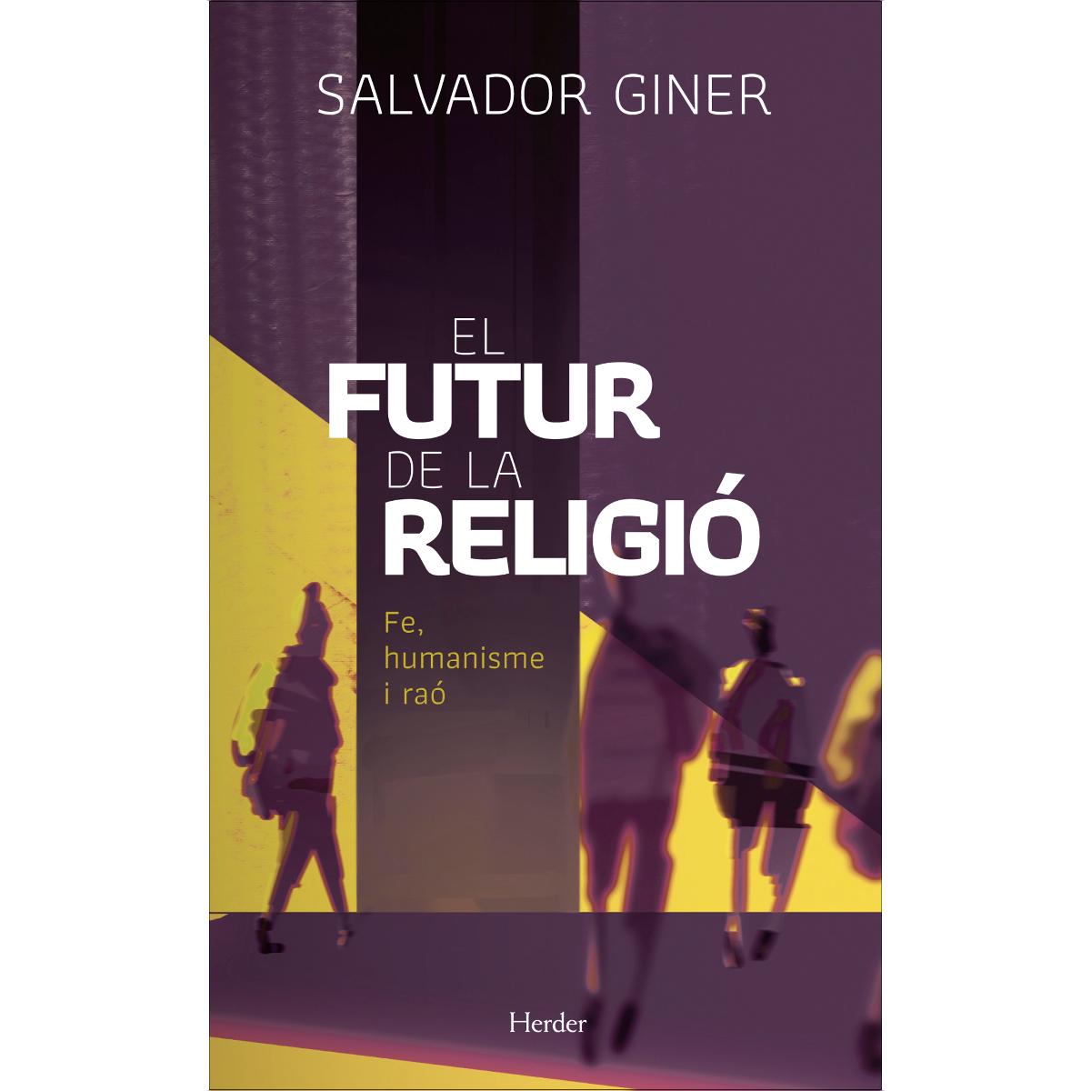 El futur de la religió: fe, humanisme i raó(Tapa blanda con solapas) 1