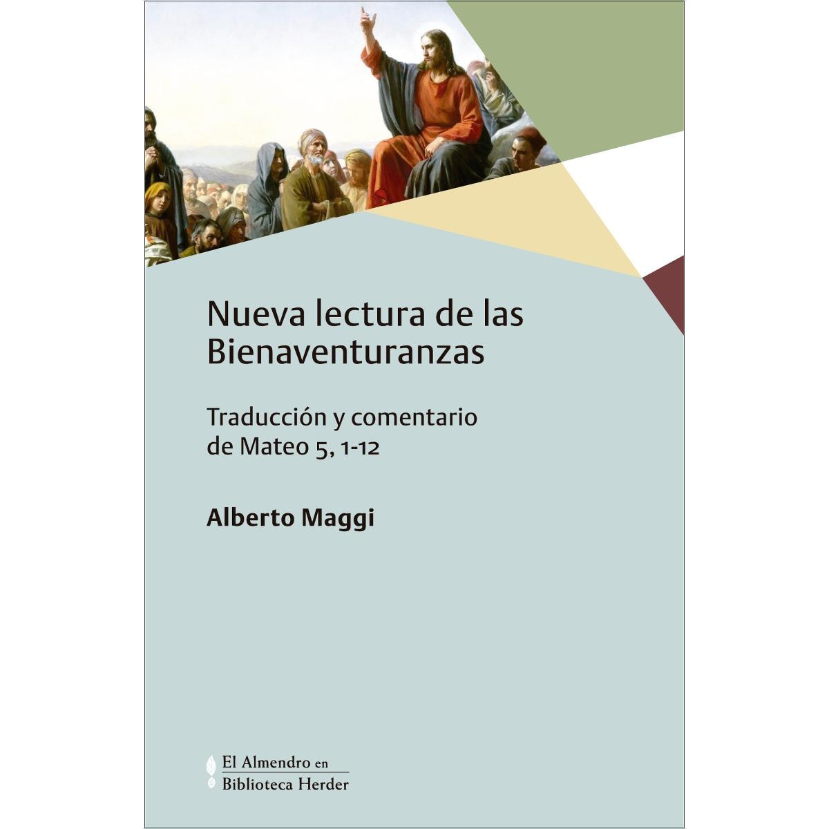 Imagem 0 de Nueva lectura de las Bienaventuranzas: Traducción y comentario de Mateo 5,1-12 (Capa mole com abas)