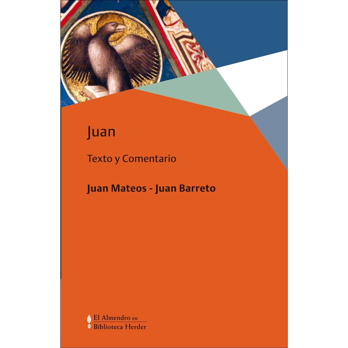 Imagen 0 de Juan: Texto y Comentario  (Tapa blanda con solapas)