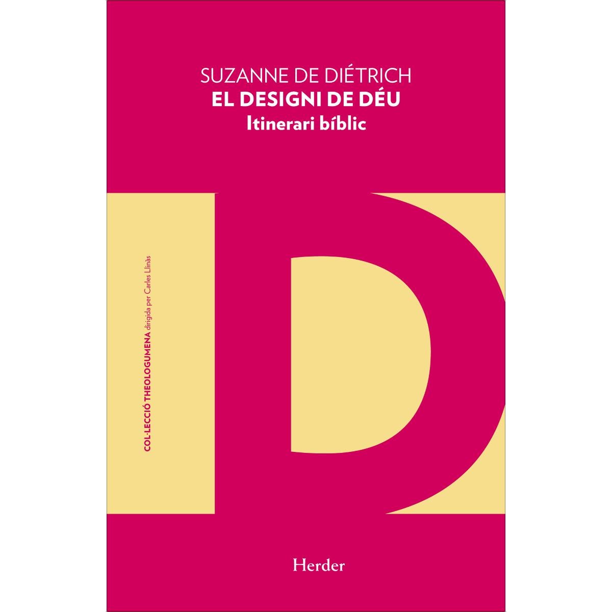 El designi de Déu: Itinerari bíblic