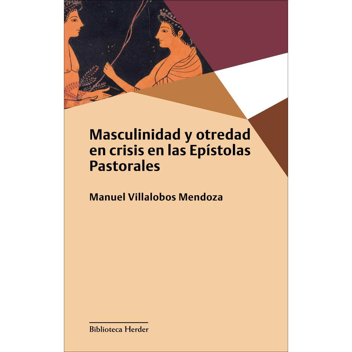 Masculinidad y otredad en crisis en las Epístolas Pastorales