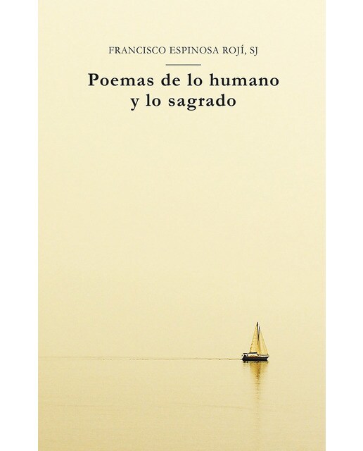 Imagen 0 de Poemas de lo humano y lo sagrado (Tapa blanda)