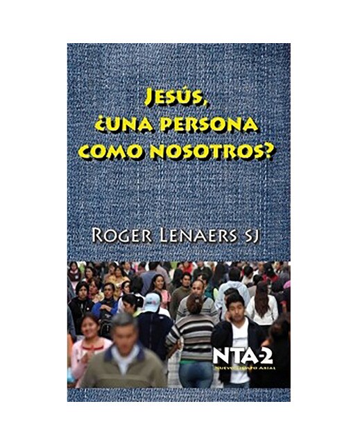 Jesús, ¿una persona como nosotros?