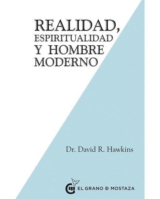 Realidad, espiritualidad y el hombre moderno 1