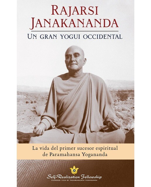 Rajarsi janakananda, un gran yogui occidental 1