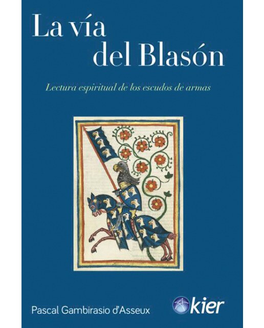 La vía del Blasón: Lectura espiritual de los escudos de armas (Capa mole com abas) 1