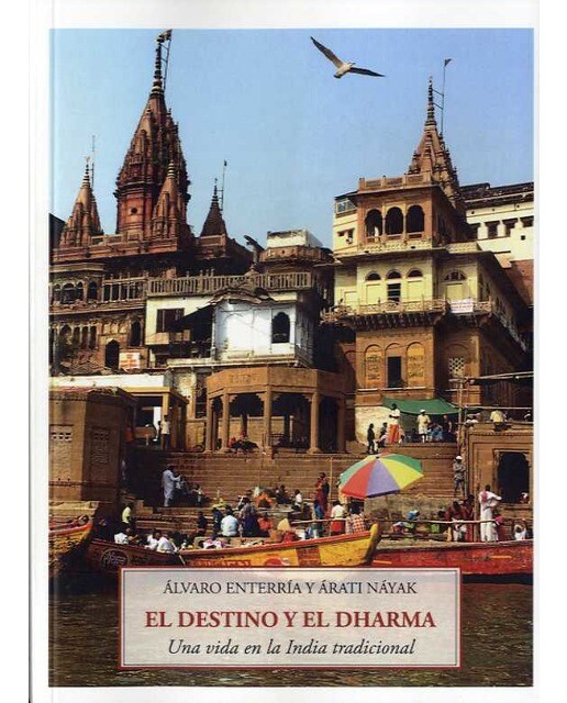 El destino y el dharma: Una vida en la india tradicional