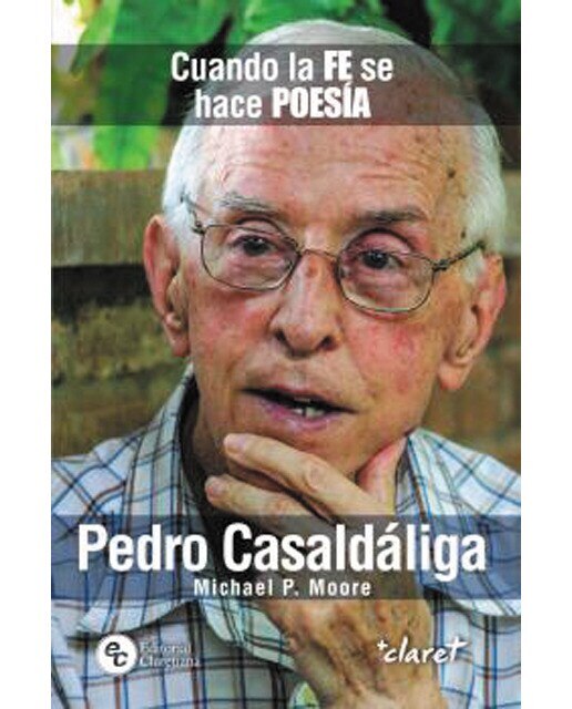 Pedro casaldáliga: cuando la fe se hace poesía(Tapa blanda) 1