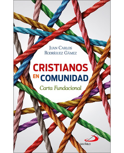 Cristianos en comunidad: Carta fundacional(Tapa blanda) 1
