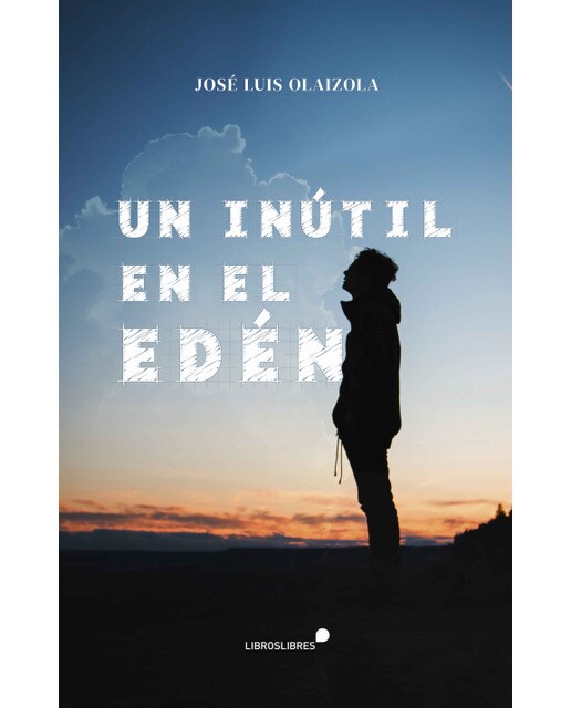 Un inútil en el Edén (Capa mole) 1
