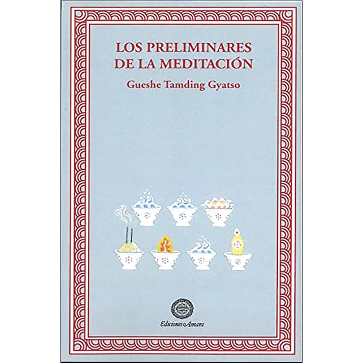 Imagen 0 de Los preliminares de la meditación (Tapa blanda)