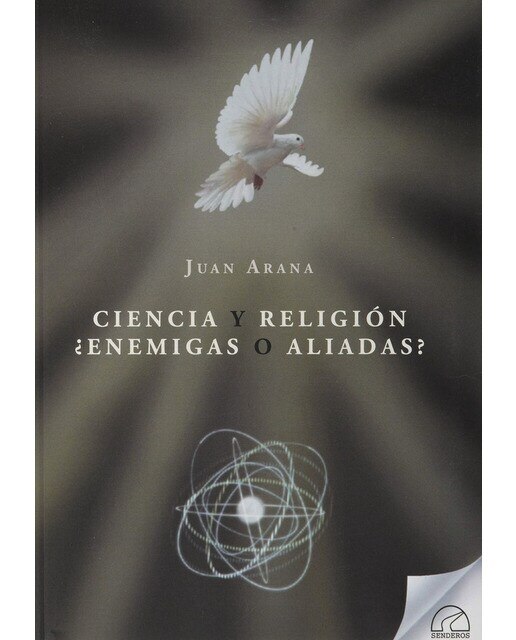 Ciencia y religion. ¿enemigas o aliadas?(Tapa blanda) 1