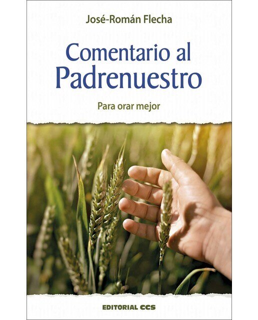 Imagen 1 de Comentario al Padrenuestro : Para orar mejor  (Tapa blanda)
