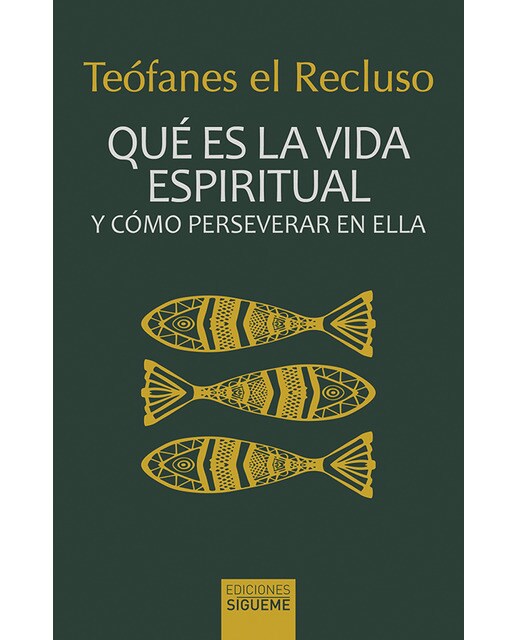 Qué es la vida espiritual y cómo perseverar en ella(Tapa blanda) 1