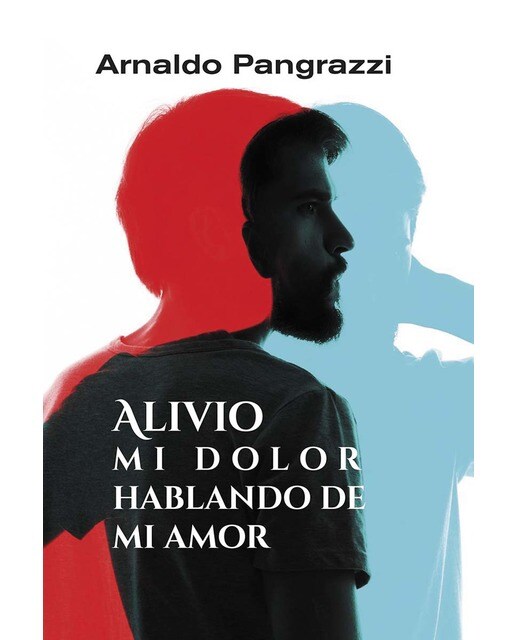 Alivio mi dolor hablando de mi amor: Acompañar en el sufrimiento y en el duelo (Tapa blanda) 1