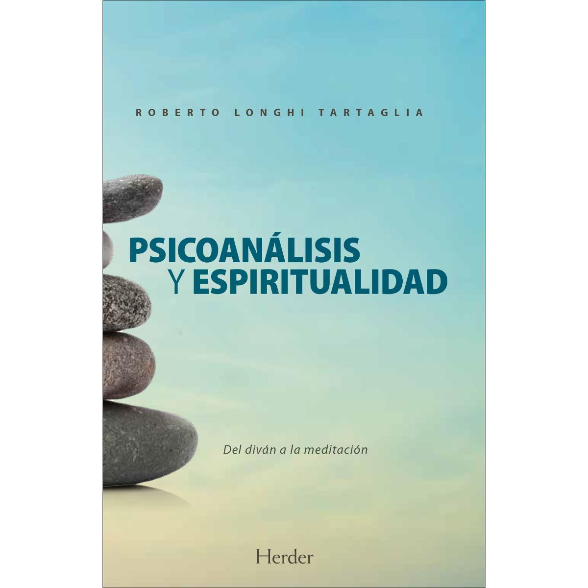 Psicoanálisis y espiritualidad: Del diván a la meditación (Capa mole com abas) 1