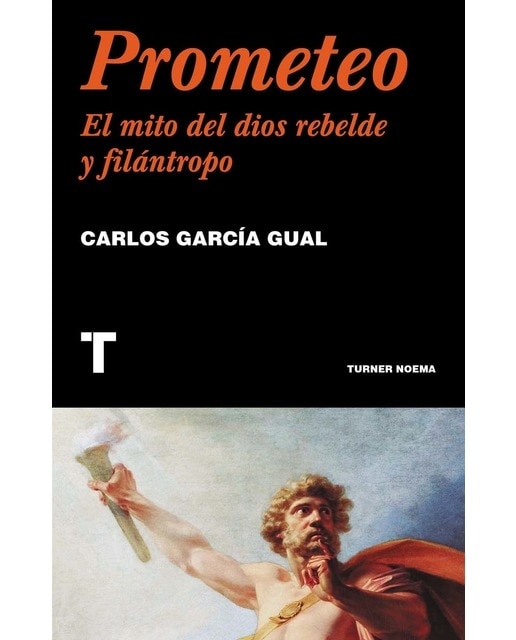 Prometeo: el mito del dios rebelde y filántropo(Tapa blanda con solapas) 1