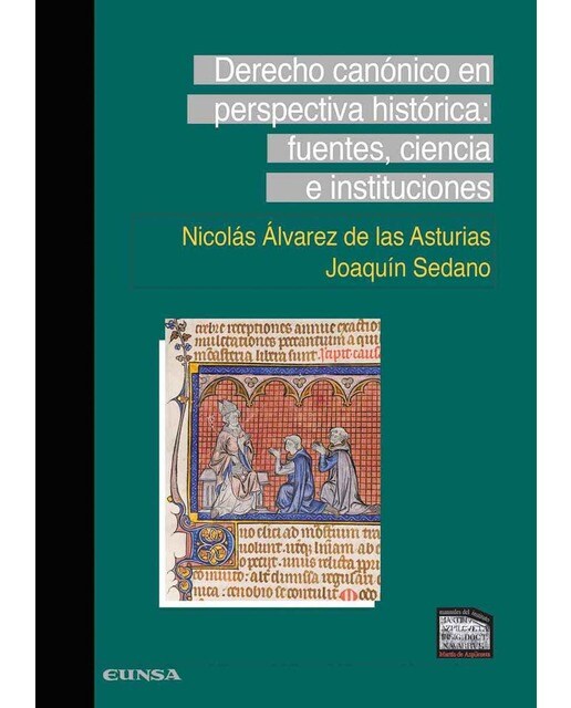 Derecho canónico en perspectiva histórica: Fuentes, ciencia e instituciones 1