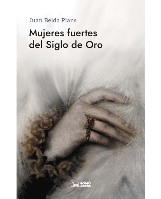 Mujeres fuertes del Siglo de Oro (Capa mole com abas) 1
