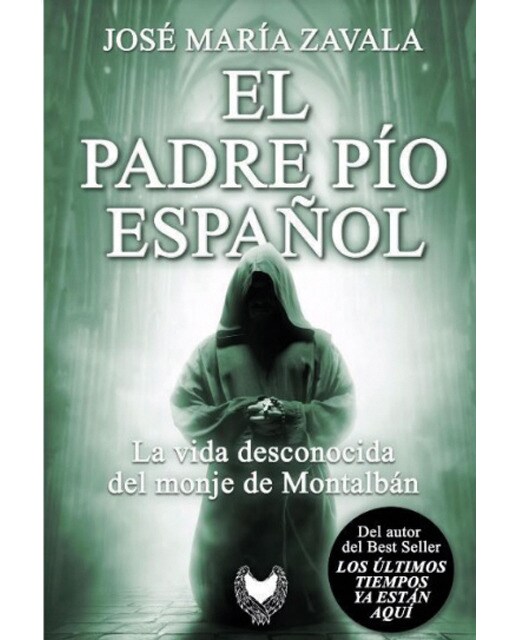 El padre pío español: La vida desconocida del monje de montalbán(Tapa blanda) 1