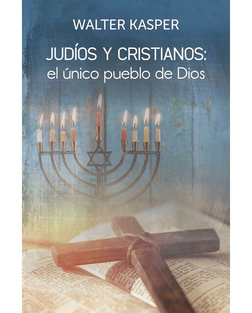 Imagen 1 de Judíos y cristianos: el único pueblo dedios