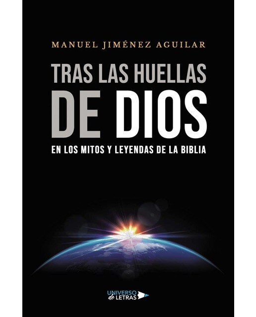 Tras las huellas de Dios en los mitos y leyendas de la Biblia (Capa mole) 1