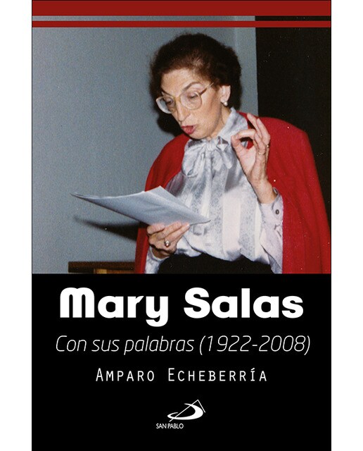 Mary Salas: con sus palabras. 1922-2008 (Capa mole com abas) 1