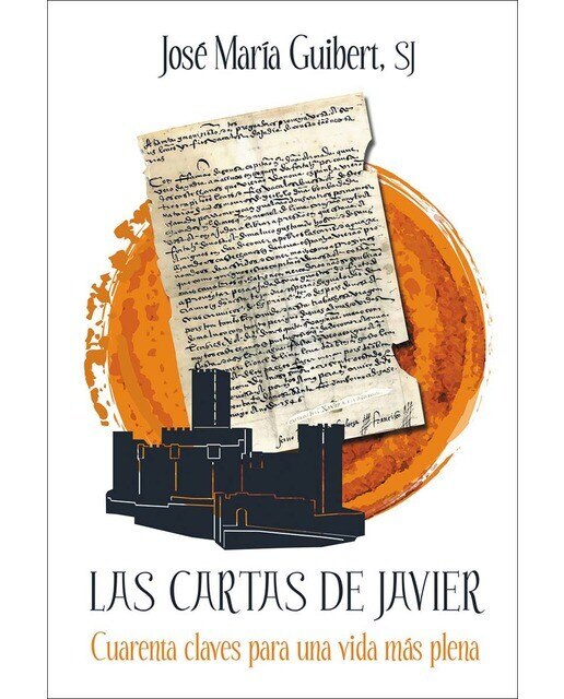Imagen 0 de Las cartas de Javier: Cuarenta claves para una vida más plena  (Tapa blanda)