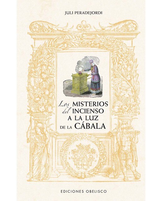 Los misterios del incienso a la luz de la cábala (N.E.) (Capa mole com abas) 1