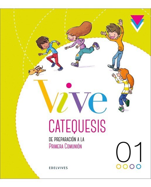 Proyecto Vive - Catequesis de preparación a la Primera Comunión 1 1