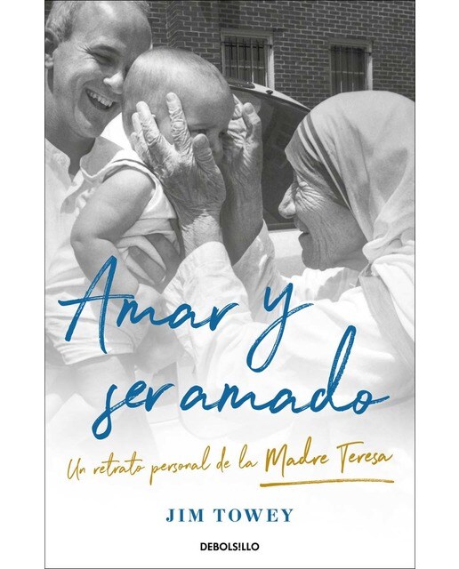Amar y ser amado. Un retrato de la Madre Teresa: Un retrato de la Madre Teresa 1
