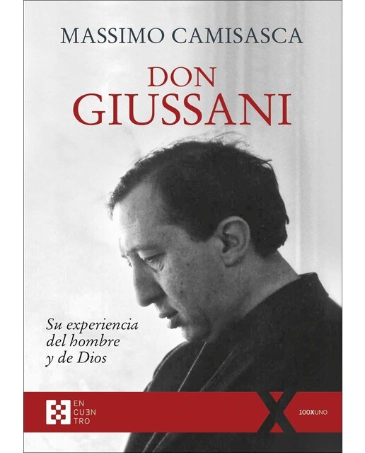 Don Giussani, su experiencia del hombre y de Dios 1