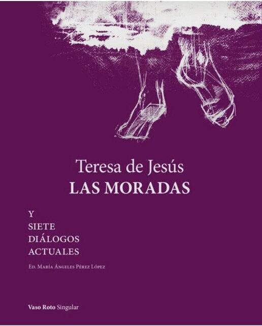 Imagen 0 de Teresa de Jesús. Las Moradas: Y siete diálogos actuales (Tapa blanda con solapas)