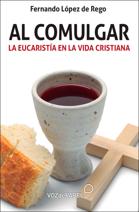 Imagem 0 de Al comulgar: La Eucaristía en la vida cristiana (Capa mole)