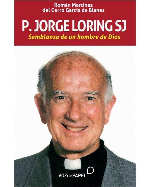 Imagen 0 de P. Jorge Loring SJ: Semblanza de un hombre de Dios (Tapa blanda)