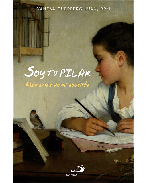 Imagen 1 de Soy tu Pilar: Memorias de mi abuelita  (Tapa blanda con solapas)