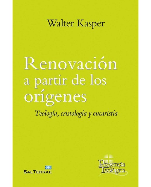 Imagen 1 de Renovación a partir de los orígenes: Teología, cristología, eucaristía (Tapa blanda con solapas)
