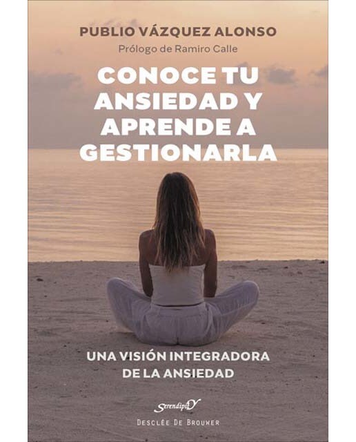 Conoce tu ansiedad y aprende a gestionarla.Una visión integradora de la ansiedad (Capa mole com abas) 1