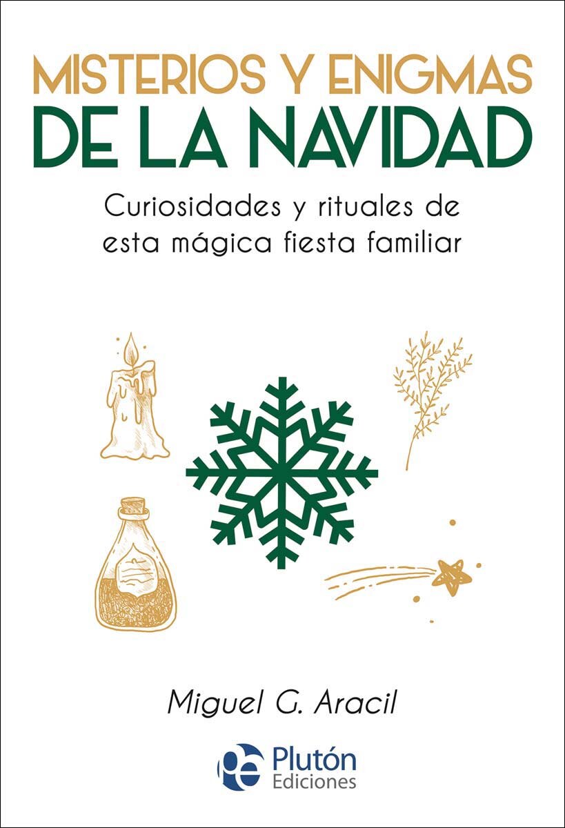 Misterios y enigmas de la Navidad: Curiosidades y rituales de esta mágica fiesta familiar 1
