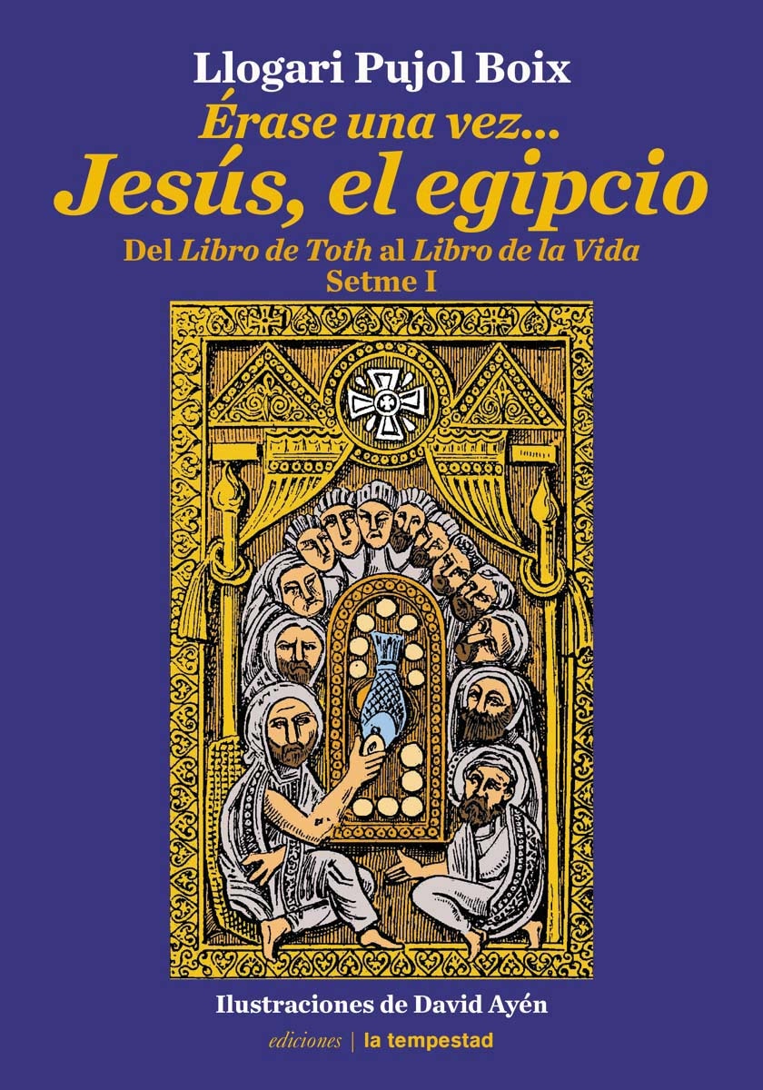 Érase una vez...Jesús el egipcio: Del Libro de Toth al Libro de la vida, Setme I (Capa mole) 1