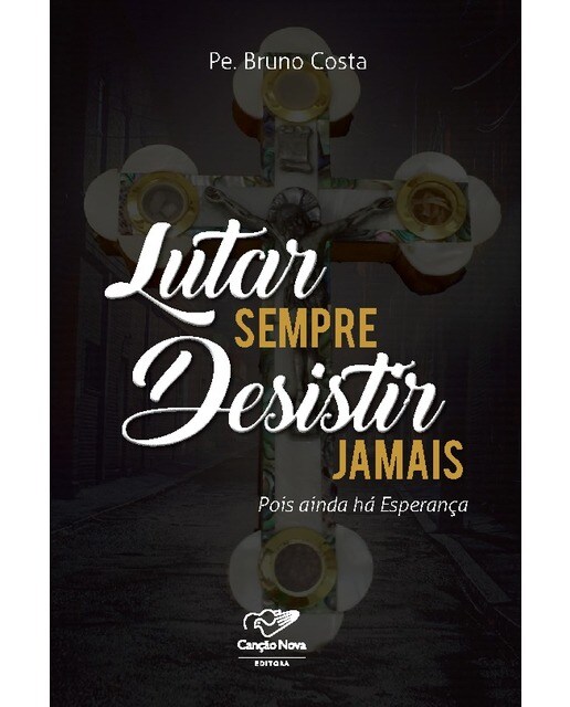 Lutar sempre desistir jamais 1