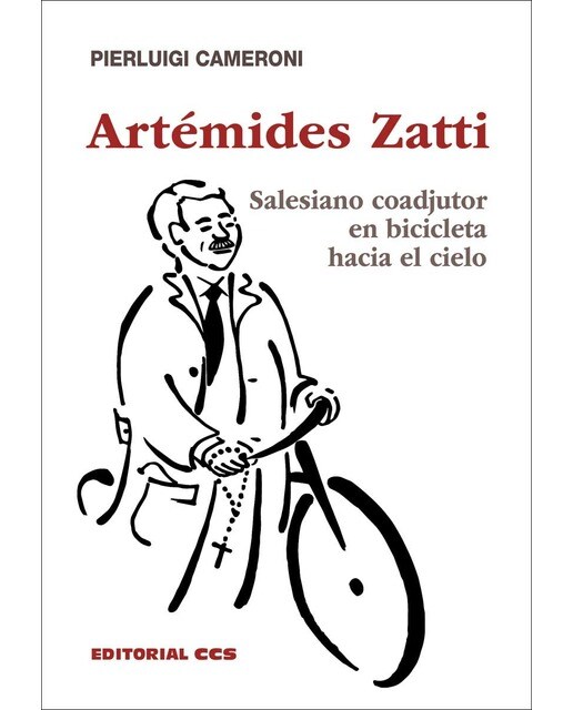 Artémides Zatti: Salesiano coadjutor en bicicleta hacia el cielo (Capa mole) 1