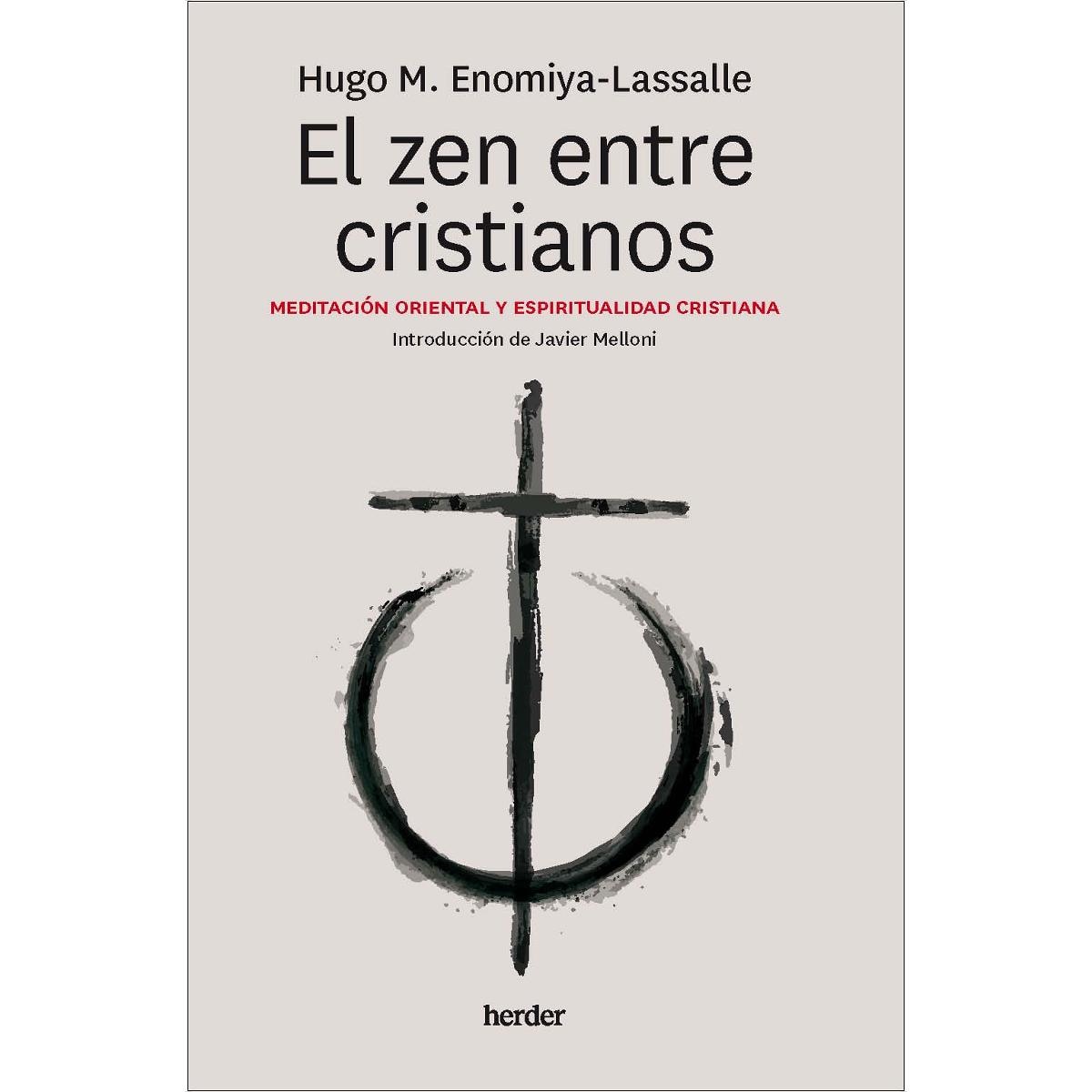 El zen entre cristianos: Meditación oriental y espiritualidad cristiana (Capa mole com abas) 1